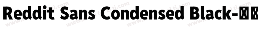 Reddit Sans Condensed Black字体转换
